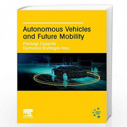Autonomous Vehicles and Future Mobility by Coppola Pierluigi Book-9780128176962