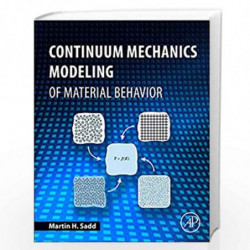 Continuum Mechanics Modeling of Material Behavior by Sadd Martin Book-9780128114742