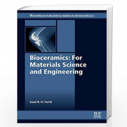 Bioceramics: For Materials Science and Engineering (Woodhead Publishing Series in Biomaterials) by Farid Saad B. H. Book-9780081