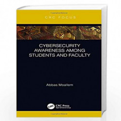 Cybersecurity Awareness Among Students and Faculty by Moallem Book-9780367144074