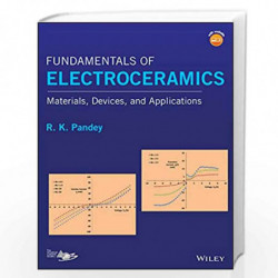 Fundamentals of Electroceramics: Materials, Devices, and Applications by Pandey Book-9781119057345