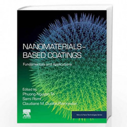 Nanomaterials-Based Coatings: Fundamentals and Applications (Micro & Nano Technologies) by Nguyen Tri Phuong Book-9780128158845