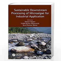 Sustainable Downstream Processing of Microalgae for Industrial Application by Gayen Book-9780367135560