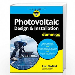 Photovoltaic Design & Installation For Dummies by Mayfield Book-9781119544357