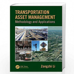 Transportation Asset Management: Methodology and Applications by Li Book-9781482210521