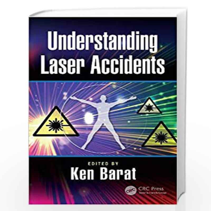 Understanding Laser Accidents by Barat Book-9781138048454