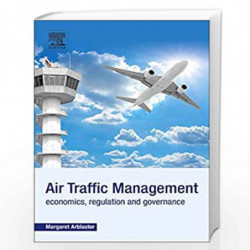 Air Traffic Management: Economics, Regulation and Governance by Arblaster Margaret Book-9780128111185