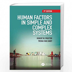 Human Factors in Simple and Complex Systems by Robert W. Proctor Book-9781482229561