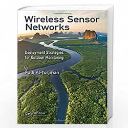 Wireless Sensor Networks: Deployment Strategies for Outdoor Monitoring by AL-TURJMAN Book-9780815375814