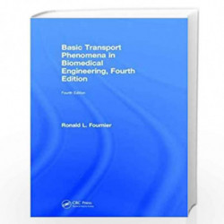 Basic Transport Phenomena in Biomedical Engineering by Ronald L. Fournier Book-9781498768719