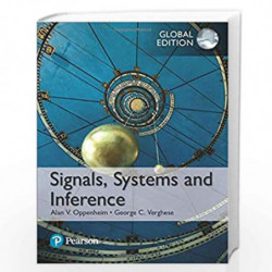 Signals, Systems and Inference, Global Edition by Alan V. Oppenheim Book-9781292156200