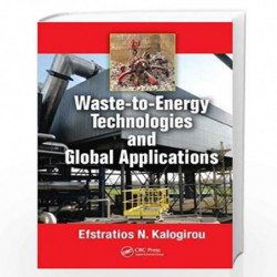Waste-to-Energy Technologies and Global Applications by Kalogirou Book-9781138035201