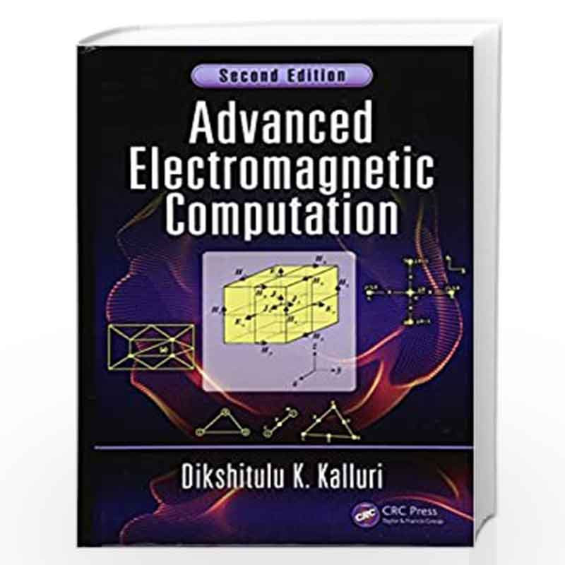 Advanced Electromagnetic Computation: 1 by KALLURI Book-9781498733403