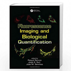 Fluorescence Imaging and Biological Quantification by Jasjit S. Suri