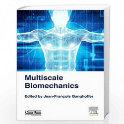 Multiscale Biomechanics by Jean-Francois Ganghoffer Book-9781785482083