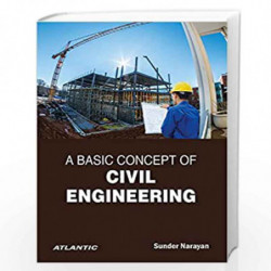 A Basic Concept of Civil Engineering by Sunder Narayan Book-9788126927142