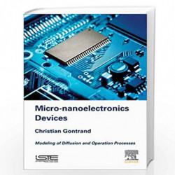 Micro-nanoelectronics Devices: Modeling of Diffusion and Operation Processes by Gontrand Christian Book-9781785482823