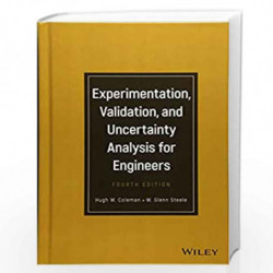 Experimentation, Validation, and Uncertainty Analysis for Engineers by Coleman