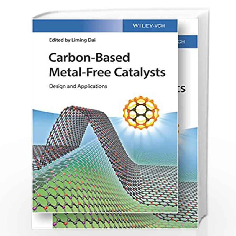 Carbon-Based Metal-Free Catalysts: Design and Applications by Dai Book-9783527343416