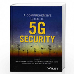 A Comprehensive Guide to 5G Security by Ahmad Ijaz (Editor) Book-9781119293040