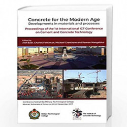 Concrete for the Modern Age: Developments in Materials and Processes by Dr. Atef Badr