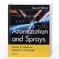 Atomization and Sprays (Combustion: an International Series) by Arthur H. Lefebvre