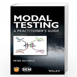 Modal Testing: A Practitioner's Guide (Wiley/SEM Series on Experimental Mechanics) by Peter Avitabile Book-9781119222897