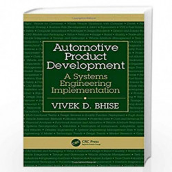 Automotive Product Development: A Systems Engineering Implementation by BHISE Book-9781498706810