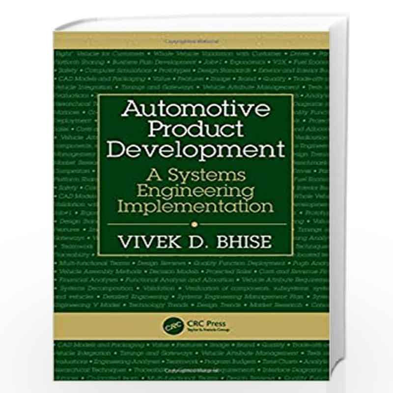 Automotive Product Development: A Systems Engineering Implementation by BHISE Book-9781498706810