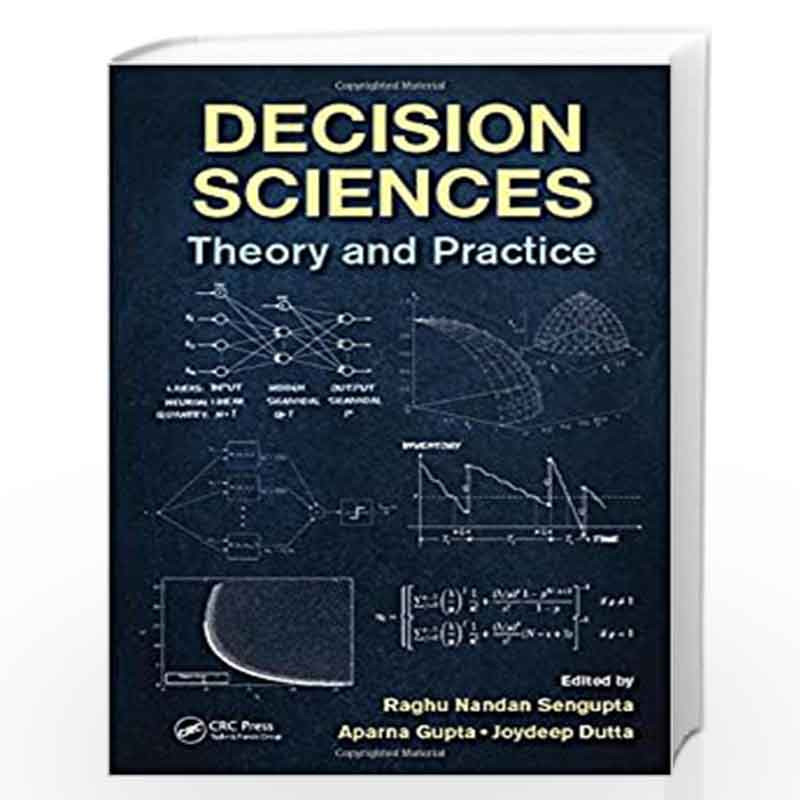 Decision Sciences: Theory and Practice by Sengupta Raghu Nandan Book-9781466564305
