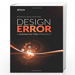 Design Error: A Human Factors Approach by Ronald William Day Book-9781498783675