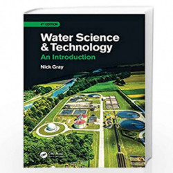 Water Science and Technology: An Introduction by Nicholas Gray Book-9781498753456
