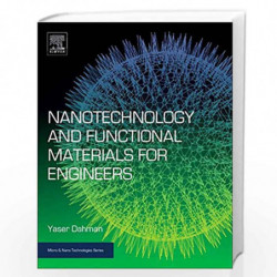 Nanotechnology and Functional Materials for Engineers (Micro and Nano Technologies) by Yaser Dahman Book-9780323512565