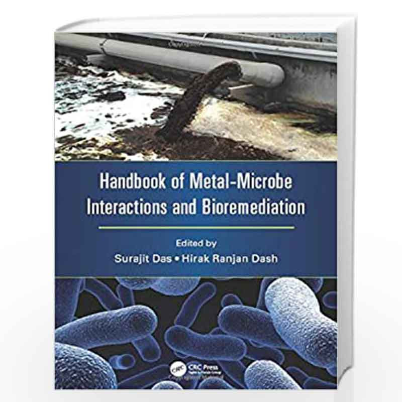 Handbook of Metal-Microbe Interactions and Bioremediation by Das Surajit Book-9781498762427