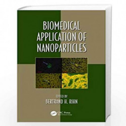 Biomedical Application of Nanoparticles (Oxidative Stress and Disease) by Bertrand Rihn Book-9781498750011