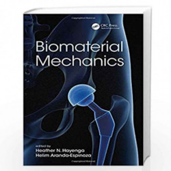 Biomaterial Mechanics by Heather N. Hayenga Book-9781498752688