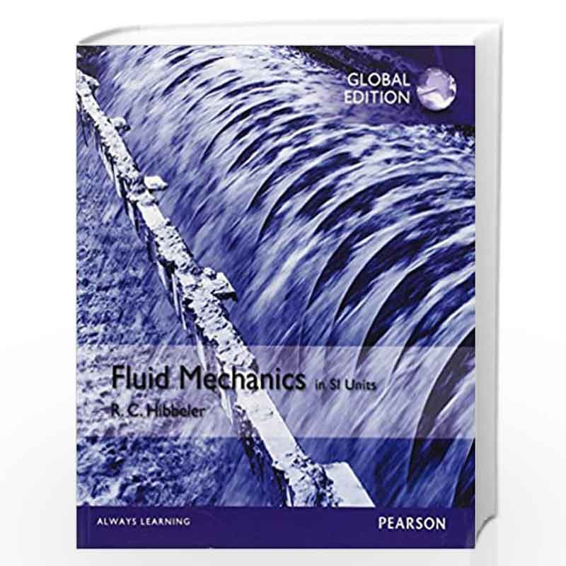 Fluid Mechanics 1/e by Russell C. Hibbeler Book-9781292089355