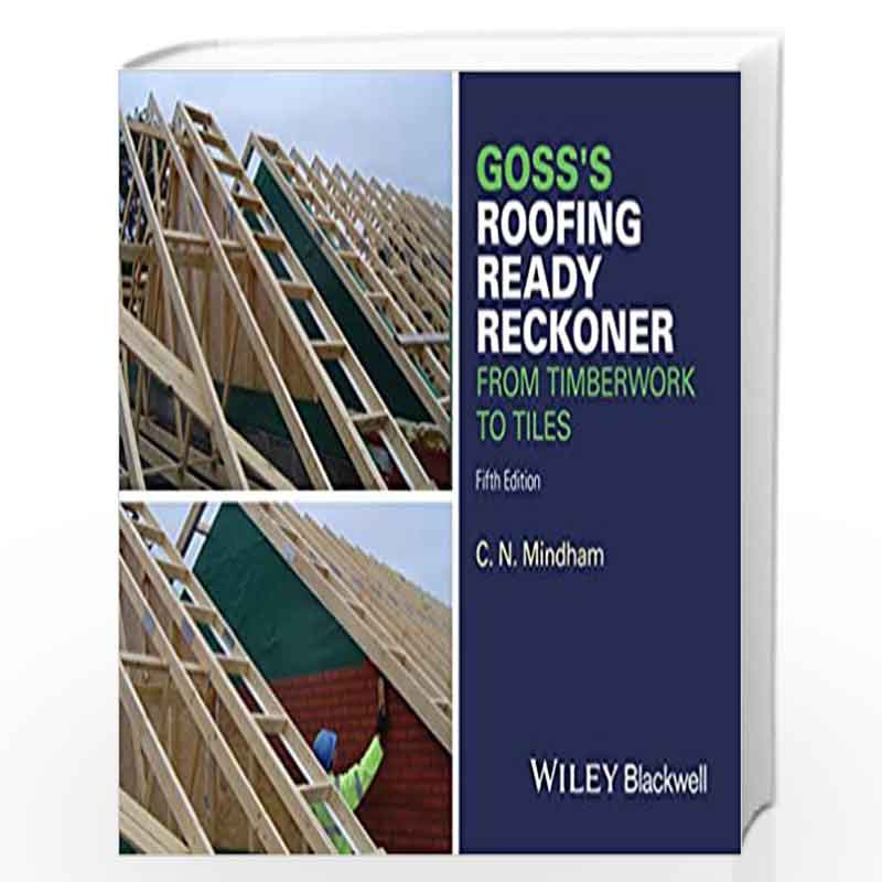 Goss's Roofing Ready Reckoner From Timberwork to Tiles
