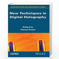 New Techniques in Digital Holography (Instrumentation and Measurement) by Picart Book-9781848217737