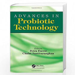 Advances in Probiotic Technology by Chalat Santivarangkna Book-9781498734530