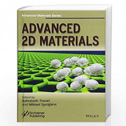 Advanced 2D Materials (Advanced Material Series) by Mikael Syvajarvi