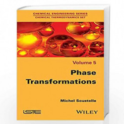 Phase Transformations (Chemical Engineering: Chemical Thermodynamics) by Michel Soustelle Book-9781848218680