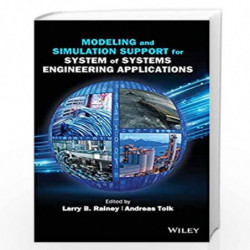 Modeling and Simulation Support for System of Systems Engineering Applications by Rainey Book-9781118460313