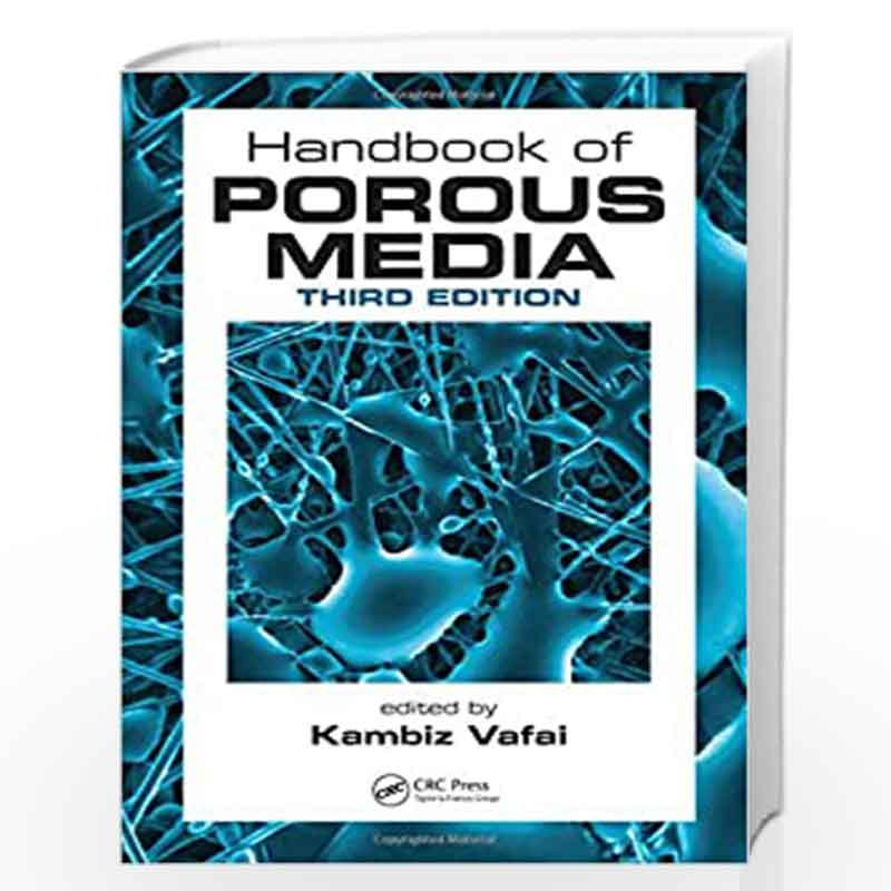 Handbook of Porous Media by Kambiz Vafai Book-9781439885543