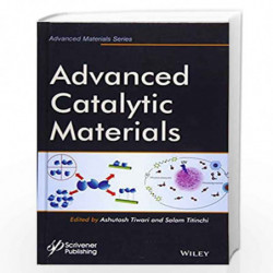 Advanced Catalytic Materials (Advanced Material Series) by Tiwari Book-9781118998281
