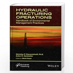 Hydraulic Fracturing Operations: Handbook of Environmental Management Practices by Cheremisinoff Book-9781118946350