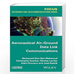 Aeronautical Air-Ground Data Link Communications (ISTE) by Alain Pirovano