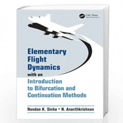 Elementary Flight Dynamics with an Introduction to Bifurcation and Continuation Methods by Vasileios Karyotis