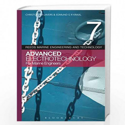 Reeds Vol 7: Advanced Electrotechnology for Marine Engineers (Reeds Marine Engineering and Technology Series) by Christopher Lav