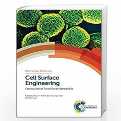 Cell Surface Engineering: Fabrication of Functional Nanoshells: Volume 9 (Smart Materials Series) by Rawil Fakhrullin